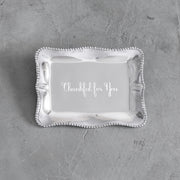 Pearl Denisse Rectangular Engraved Tray with "Thankful For You"
